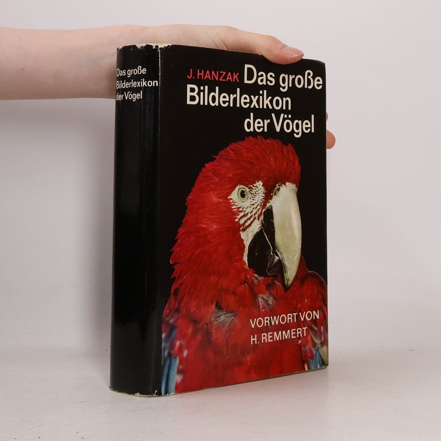 Jan Hanzák Das große Bilderlexikon der Vögel