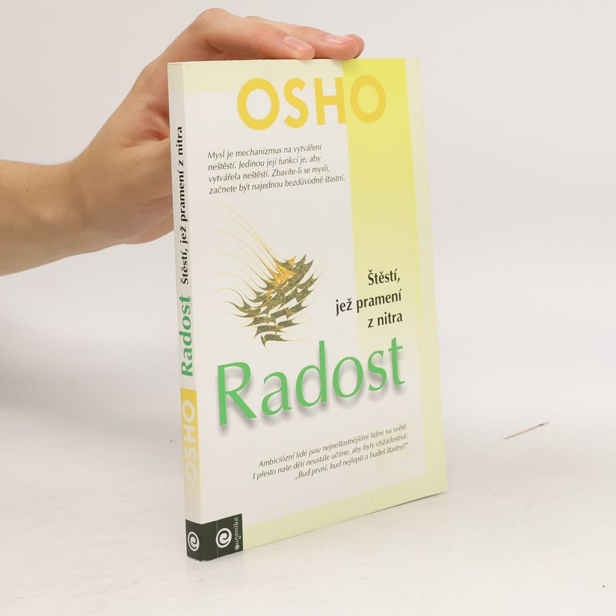 Ošó Radost - štěstí, jež pramení z nitra
