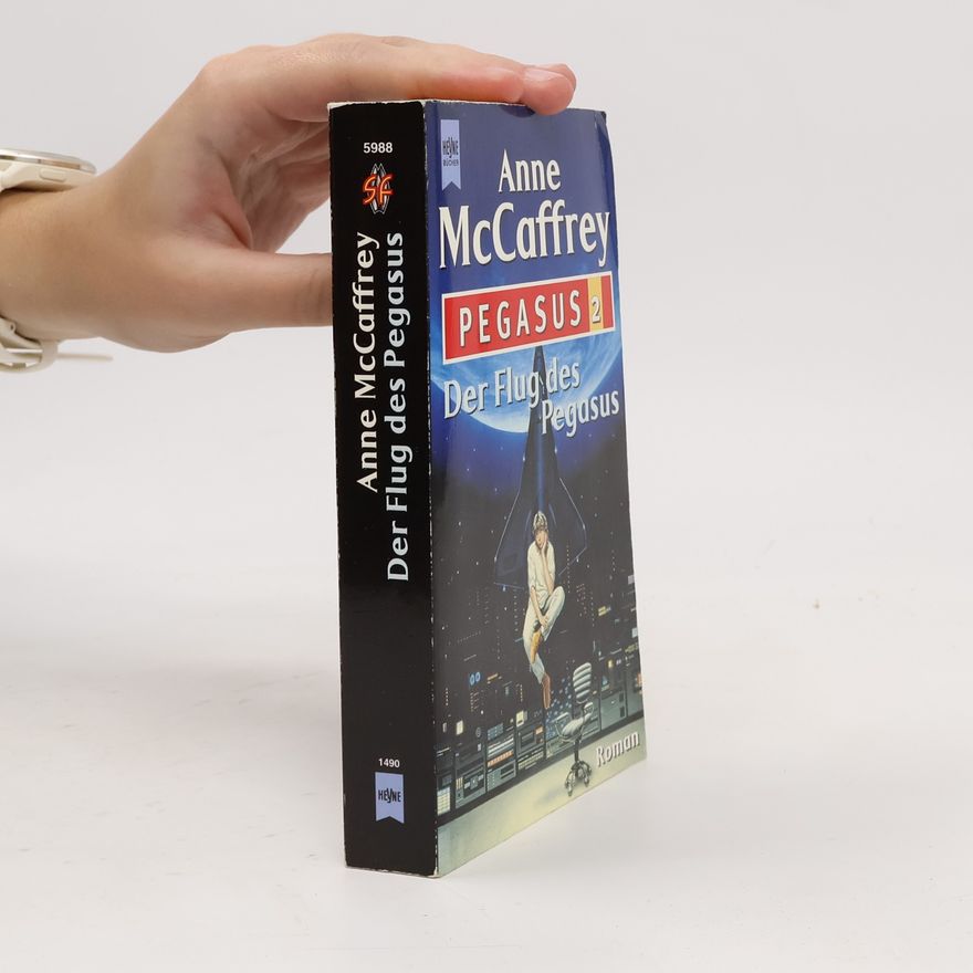 Anne McCaffrey Der Flug des Pegasus. Roman. Aus d. Amerikan. übers. v. Ulrike Ziegra