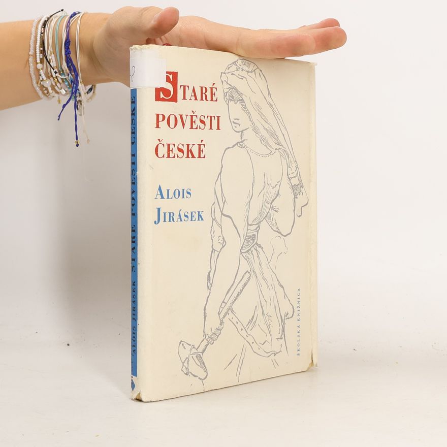 Alois Jirásek Staré pověsti české