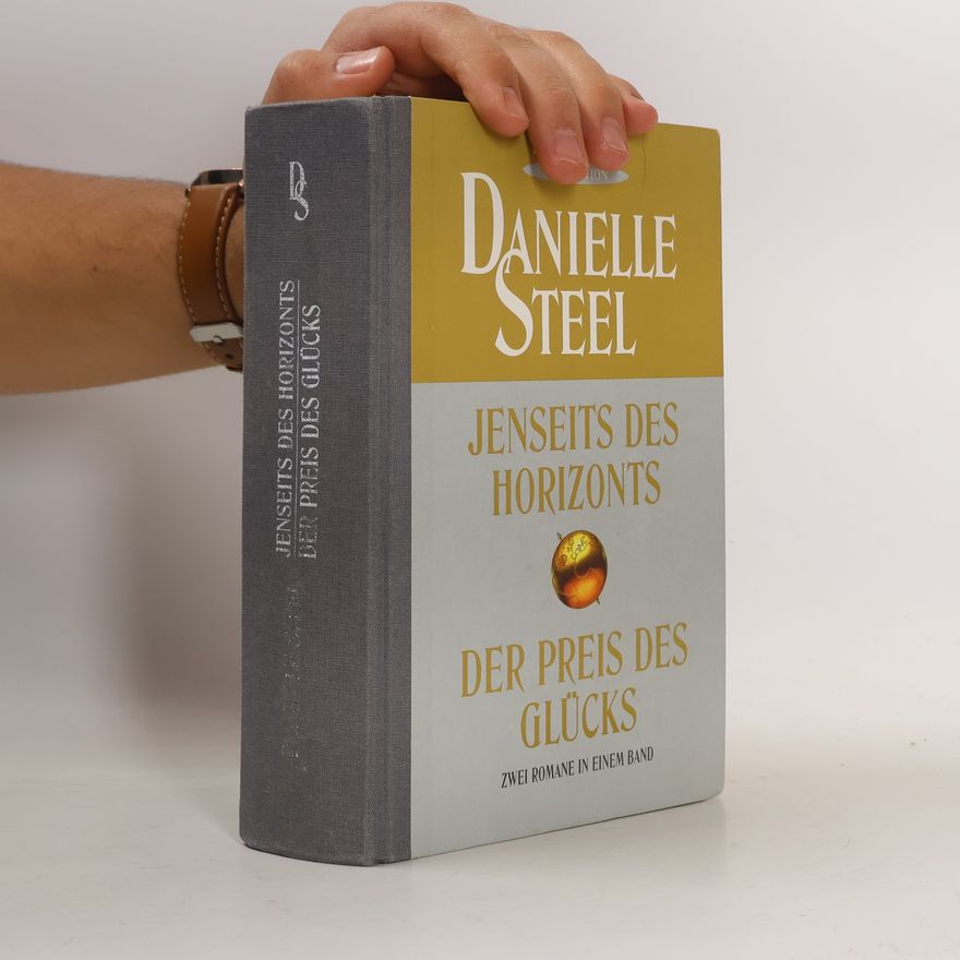 Danielle Steel Jenseits des Horizonts. Der Preis des Glücks