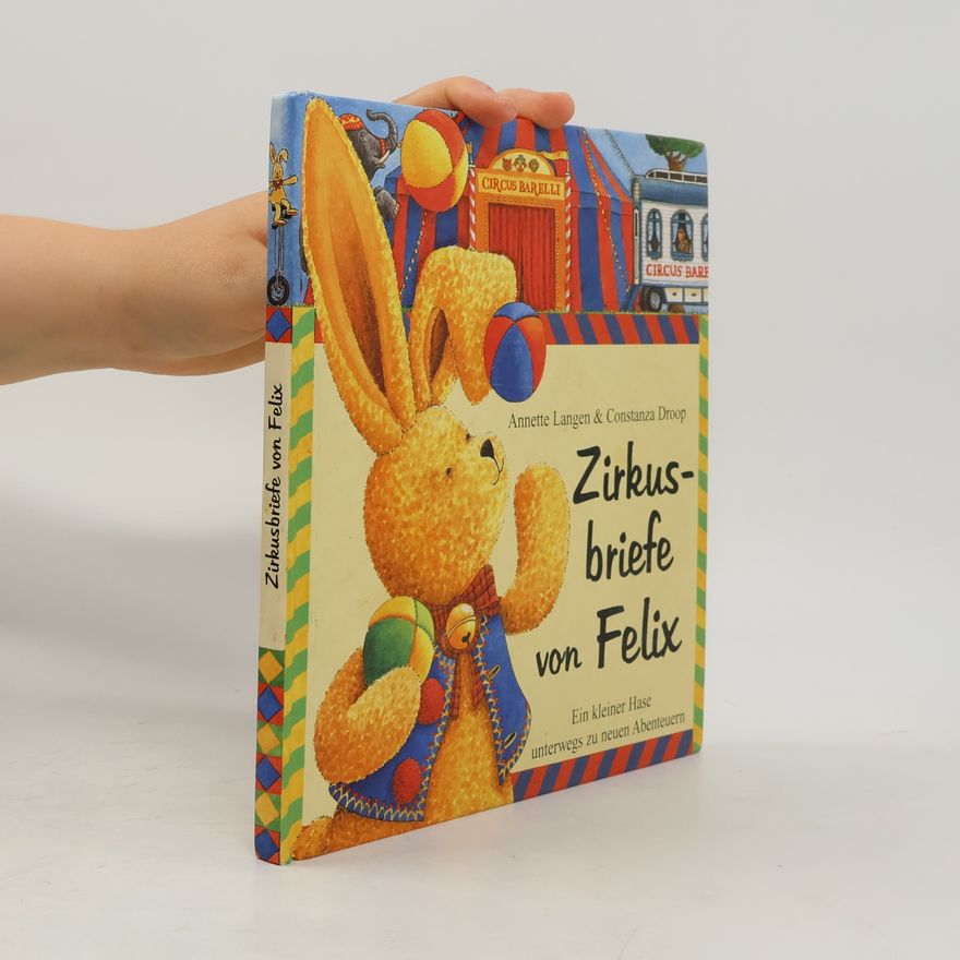 Constanza Droop Zirkusbriefe von Felix