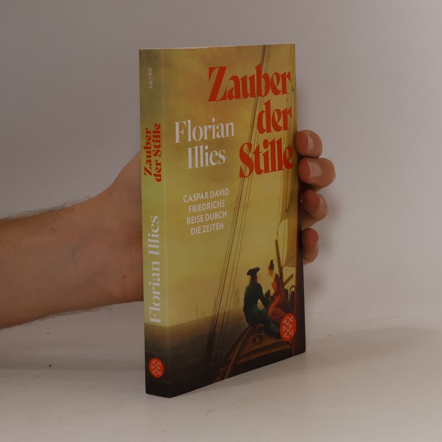 Florian Illies Zauber der Stille