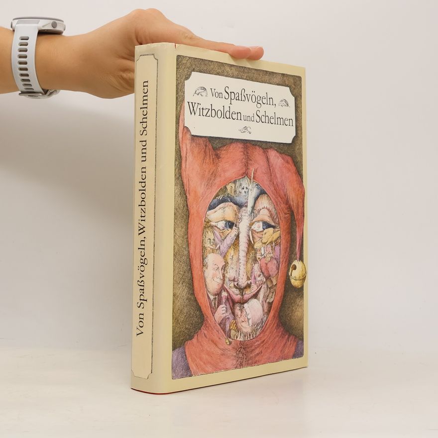 Various authors Von Spaßvögeln, Witzbolden und Schelmen