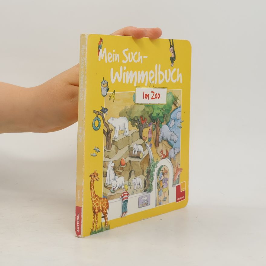Various authors Mein Such-Wimmelbuch: im Zoo