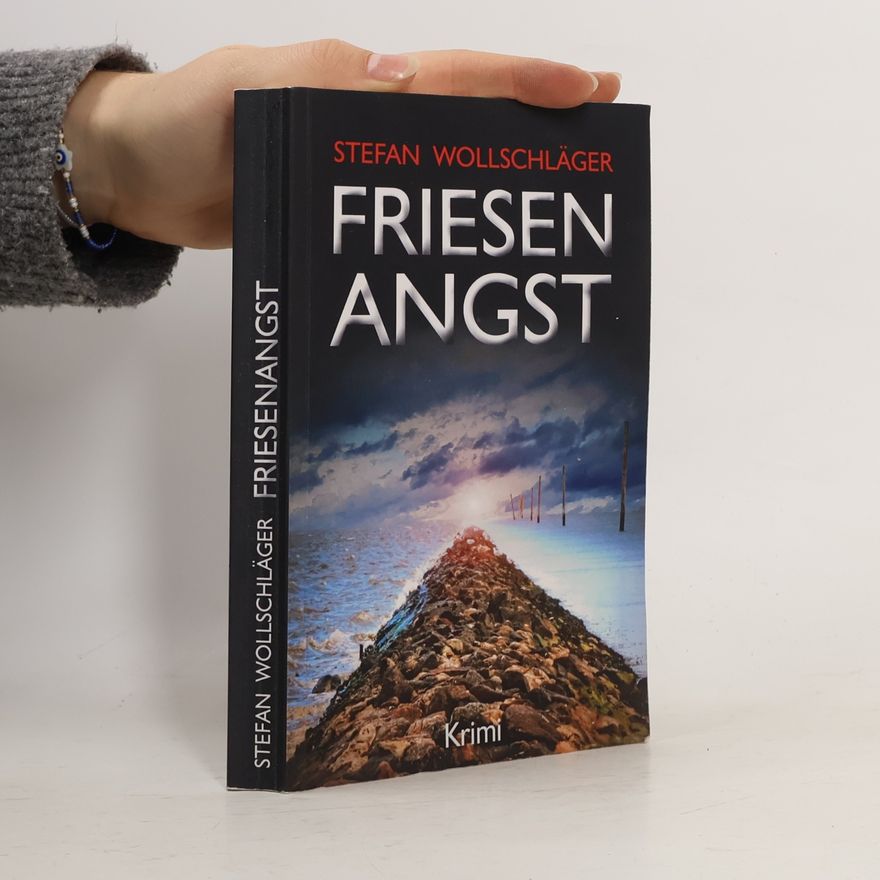 Stefan Wollschläger Friesenangst