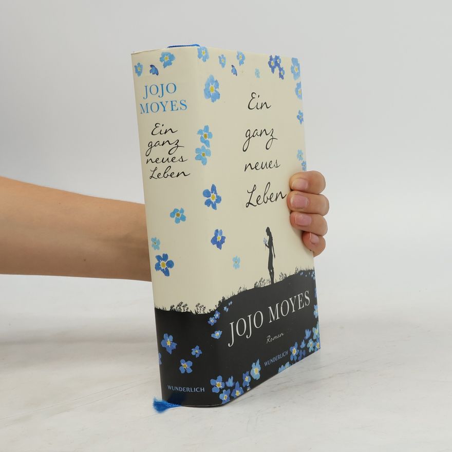 Jojo Moyes Ein ganz neues Leben