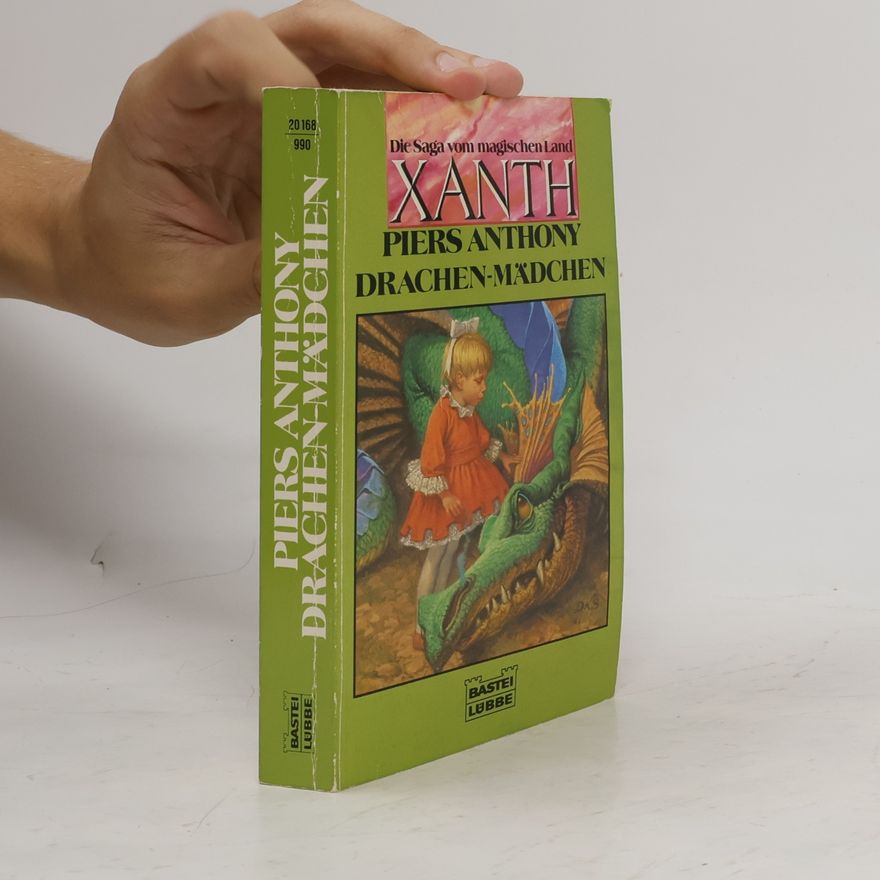 Piers Anthony Drachen-Mädchen. Die Saga vom magischen Land Xanth