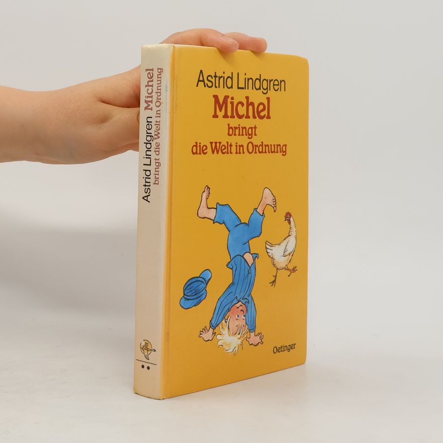 Astrid Lindgren Michel bringt die Welt in Ordnung