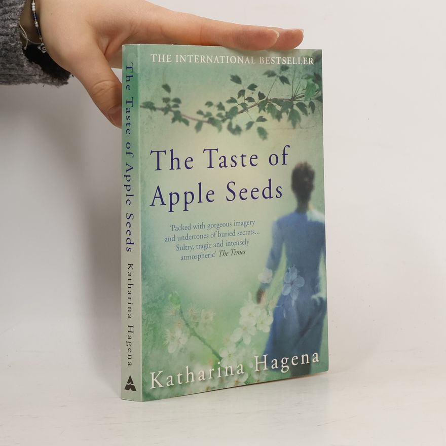 Katharina Hagena The Taste of Apple Seeds