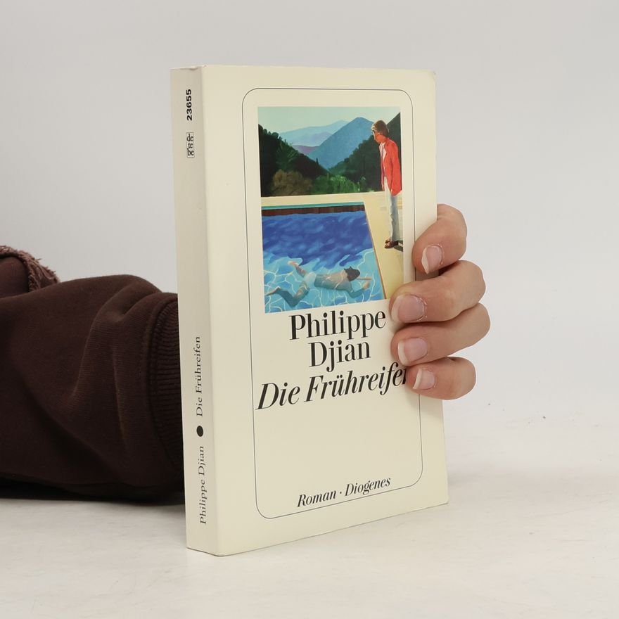 Phillippe Djian Die Frühreifen