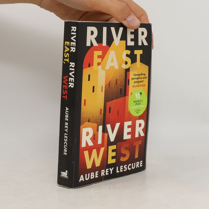 Aube Rey Lescure River East, River West