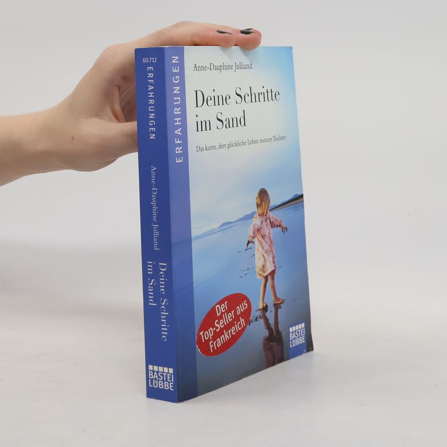 Anne-Dauphine Julliand Deine Schritte im Sand