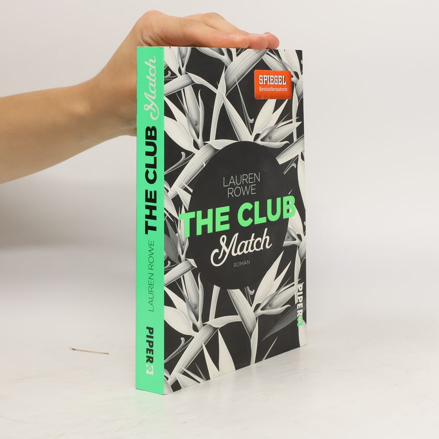 Lauren Rowe The Club. Match