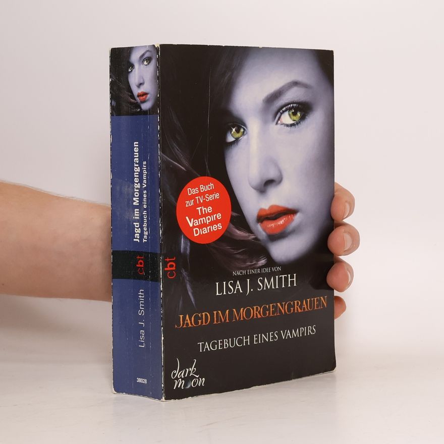 L. J. Smithová  Jagd im Morgengrauen. Tagebuch eines Vampirs