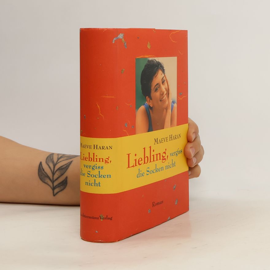 Maeve Haran Liebling, vergiss die Socken nicht