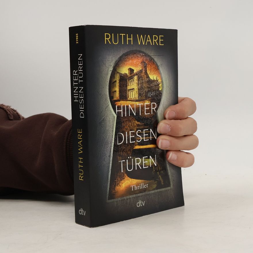 Ruth Ware Hinter diesen Türen