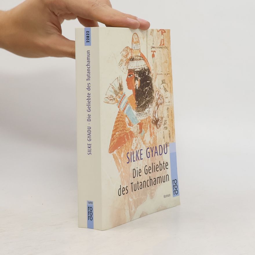 Silke Gyadu Die Geliebte des Tutanchamun