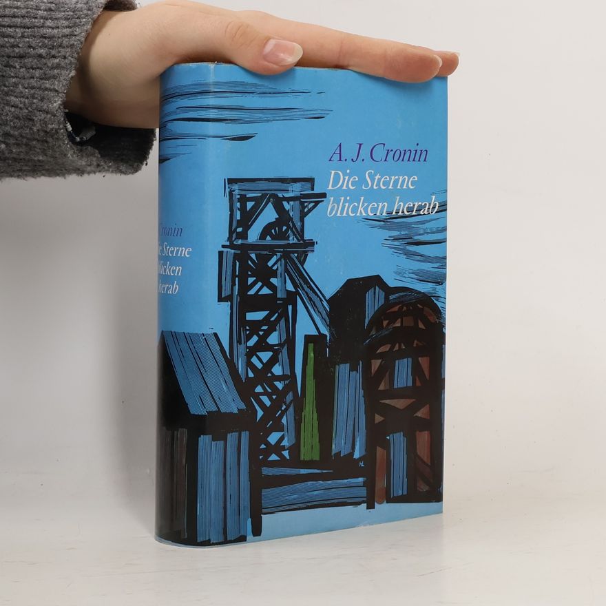 Archibald Joseph Cronin Die Sterne blicken herab