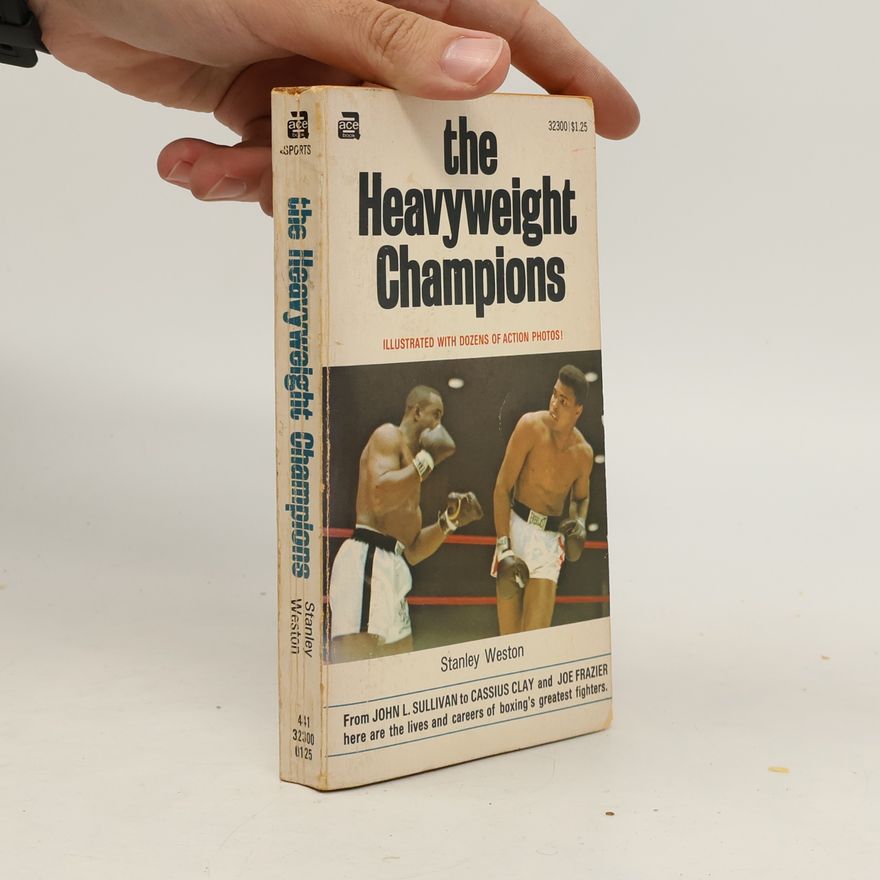Stanley Weston The Heavyweight Champions