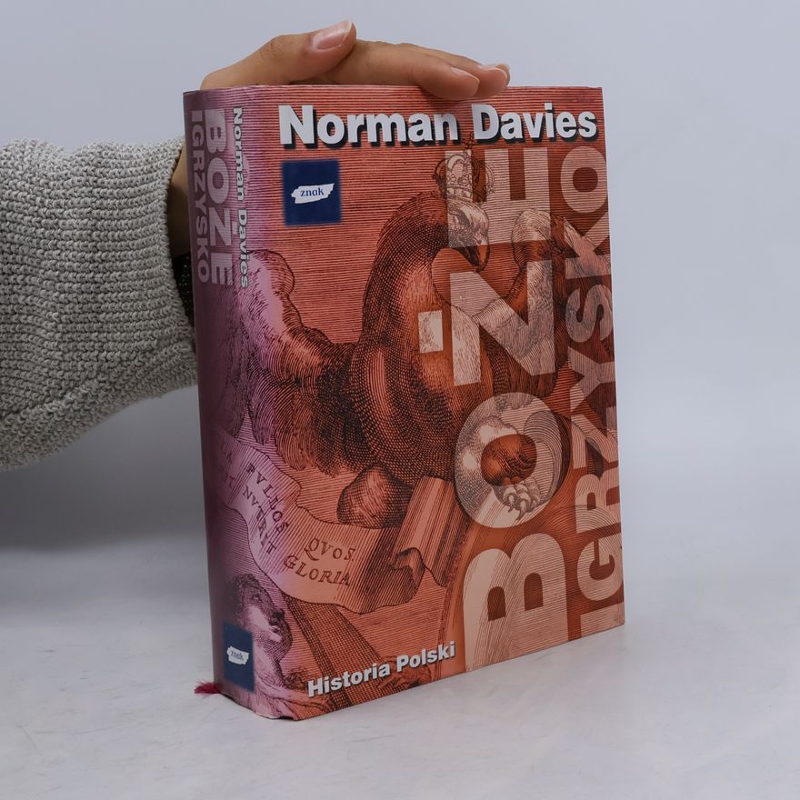 Norman Davies Boże igrzysko. Historia Polski