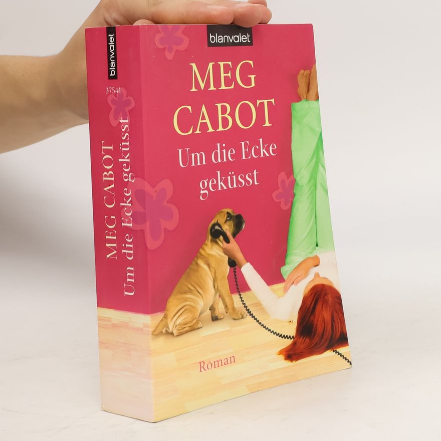 Meg Cabot Um die Ecke geküsst