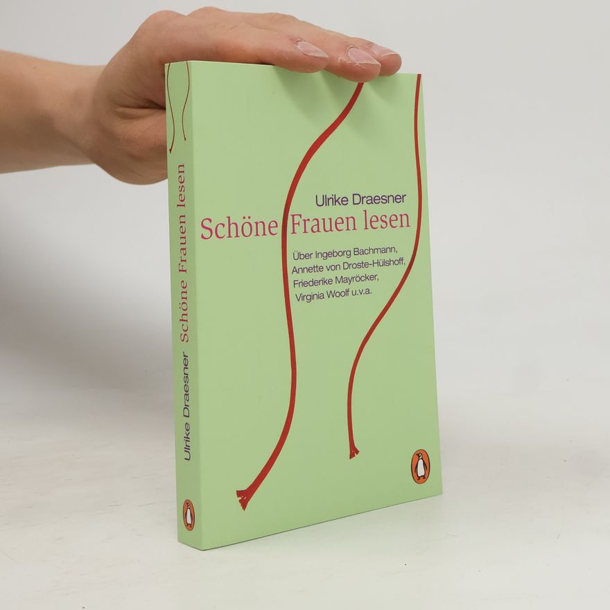 Ulrike Draesner Schöne Frauen lesen