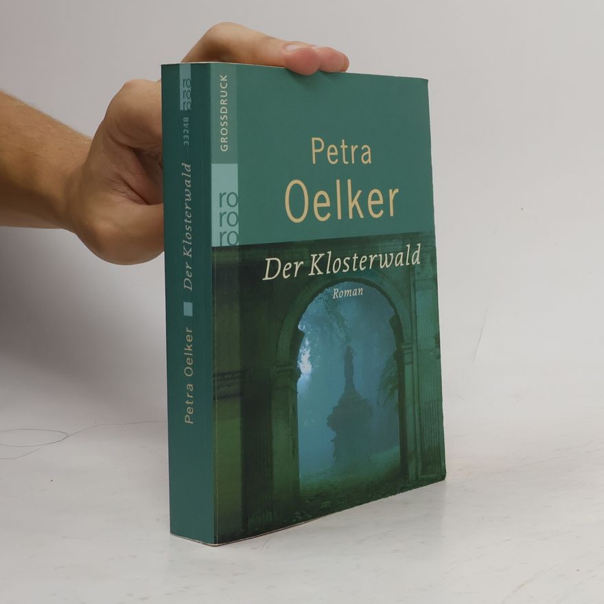 Petra Oelker Der Klosterwald