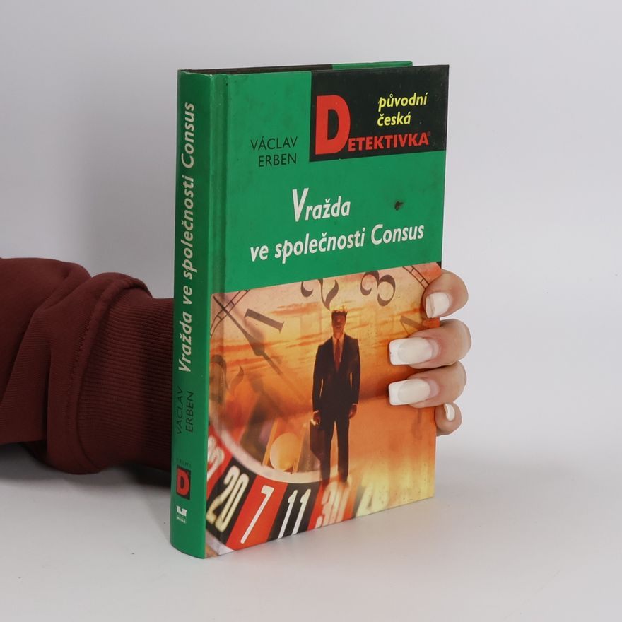 Václav Erben Vražda ve společnosti Consus