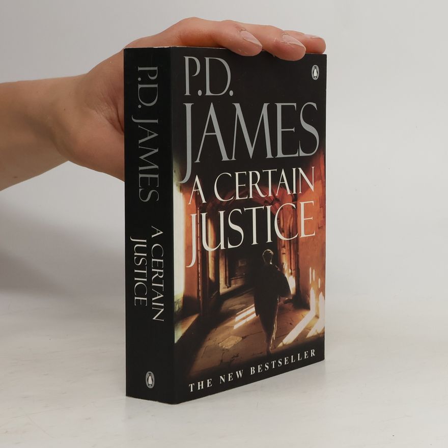 Phyllis Dorothy James A certain justice