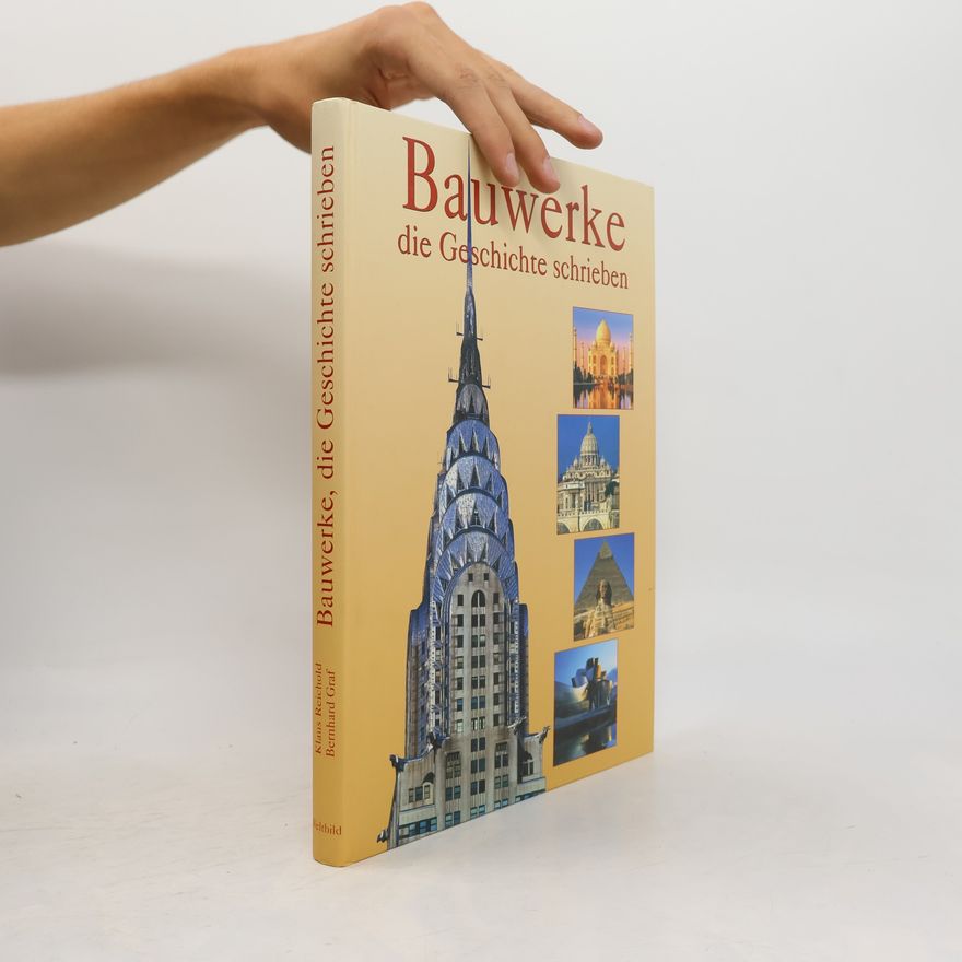 Auteurscollectief Bauwerke, die Geschichte schreiben