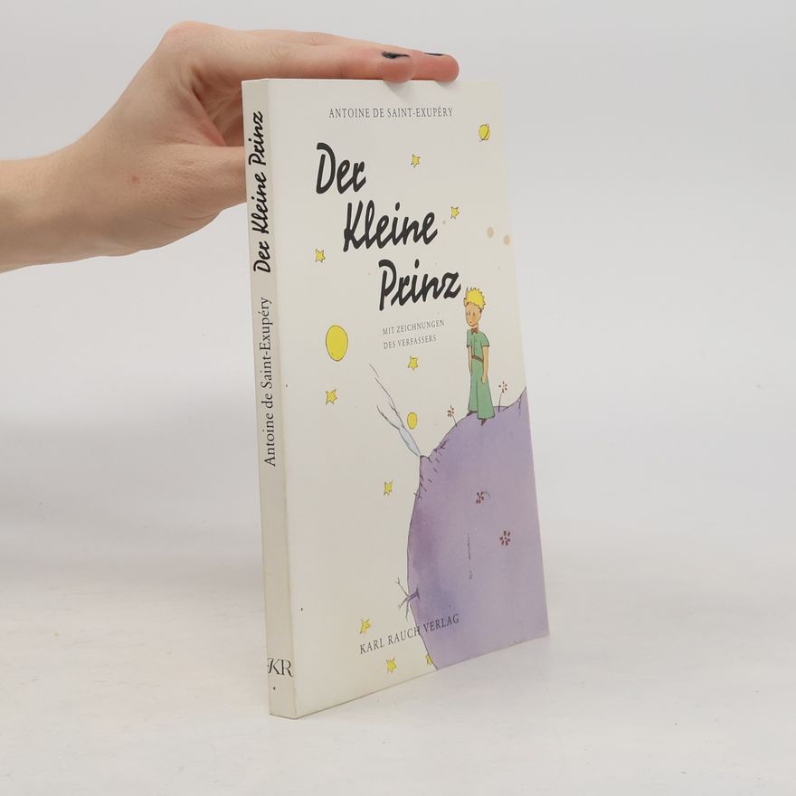 Antoine de Saint-Exupéry Der kleine Prinz