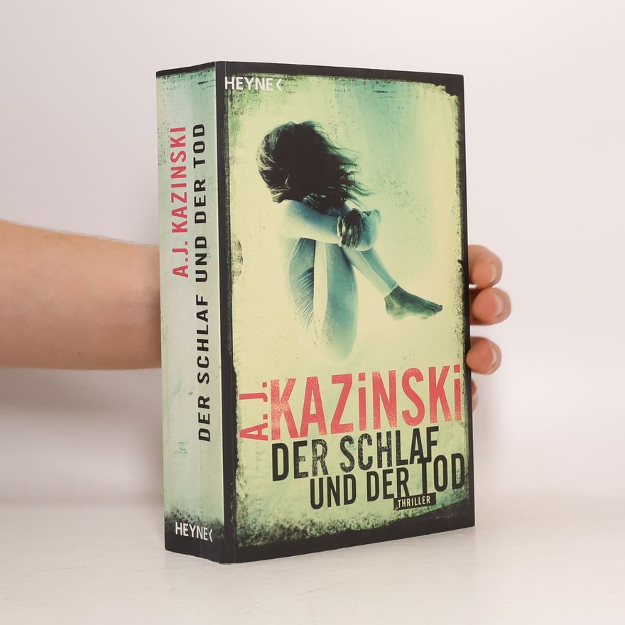 A. J. Kazinski Der Schlaf und der Tod
