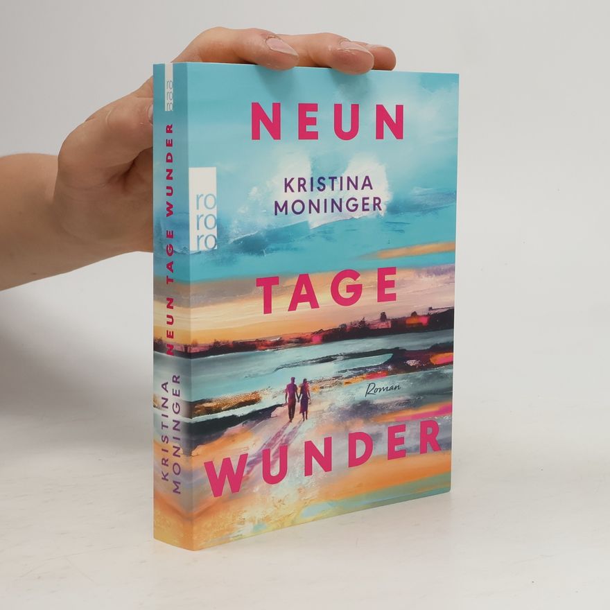 Kristina Moninger Neun Tage Wunder