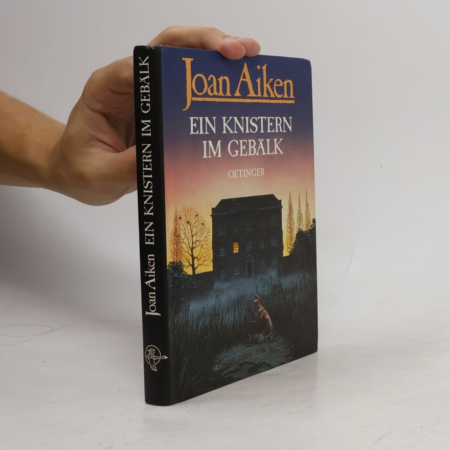 Joan Aiken Ein Knistern im Gebälk