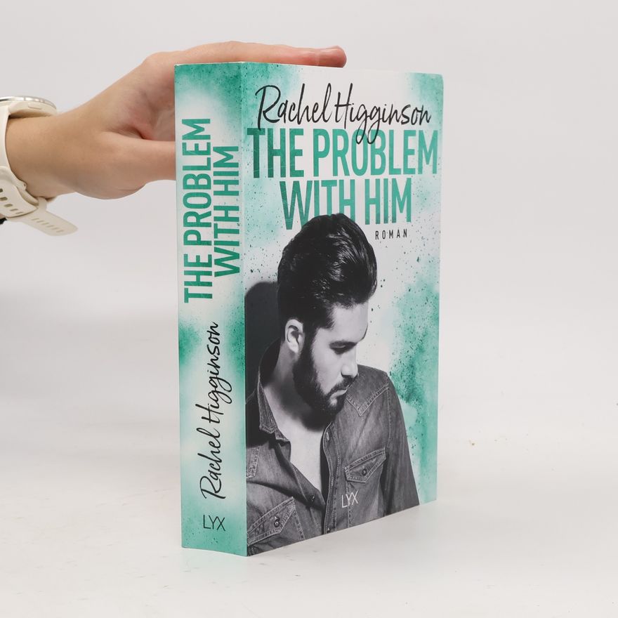 Rachel Higginson The Problem With Him