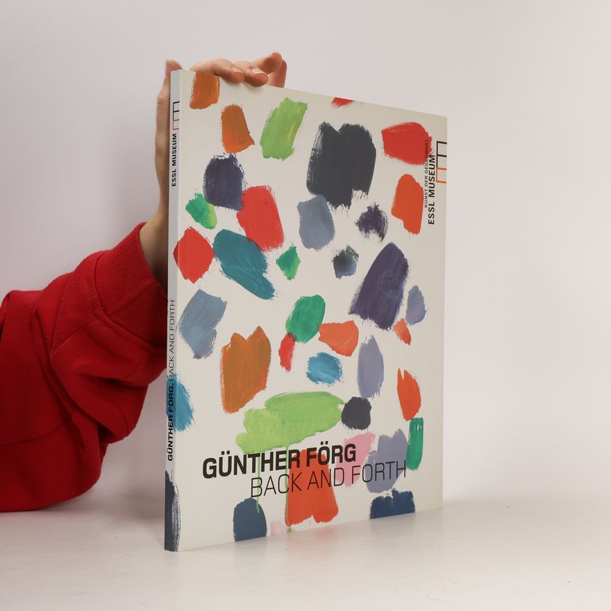 Kolektiv autorů Günther Förg : back and forth