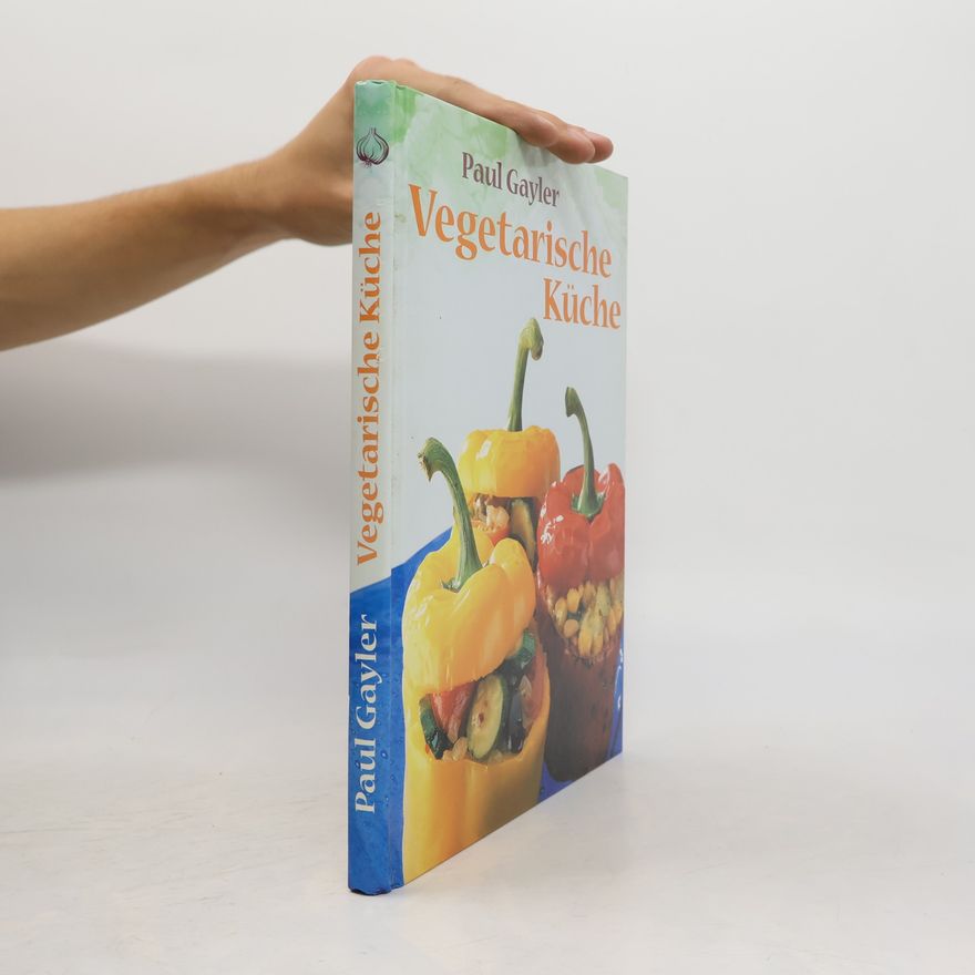 Paul Gayler Vegetarische Küche
