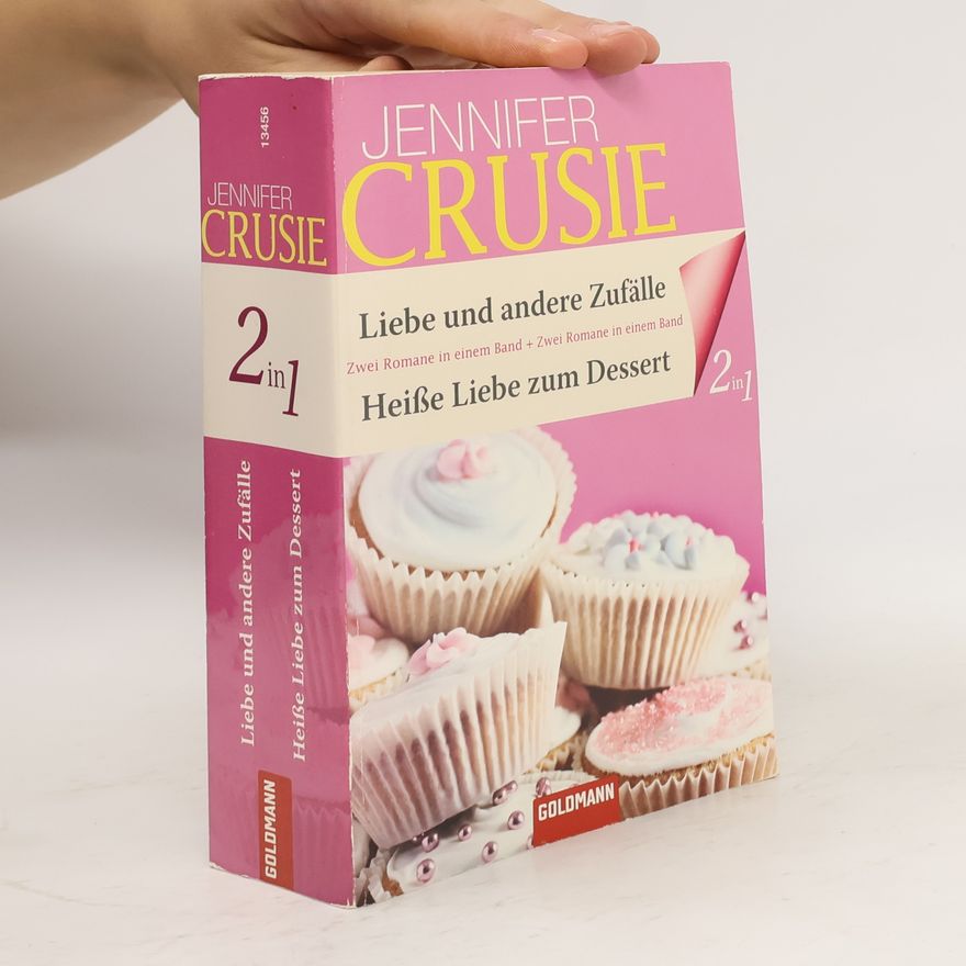 Jennifer Crusie Liebe und andere Zufälle / Heiße Liebe zum Dessert
