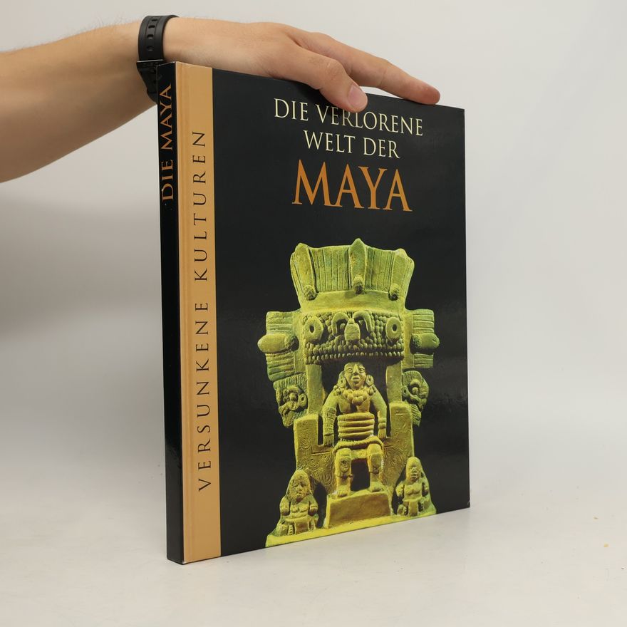 Marianne Tölle Die verlorene Welt der Maya