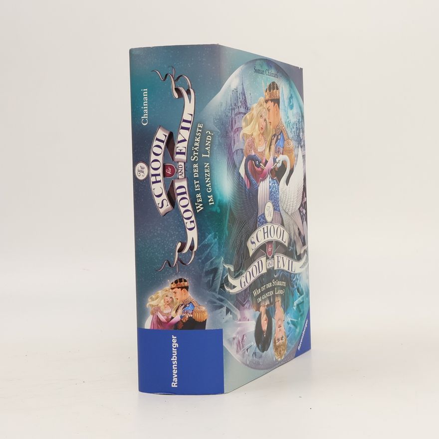 Soman Chainani The School for Good and Evil, Band 5: Wer ist der Stärkste im ganzen Land?