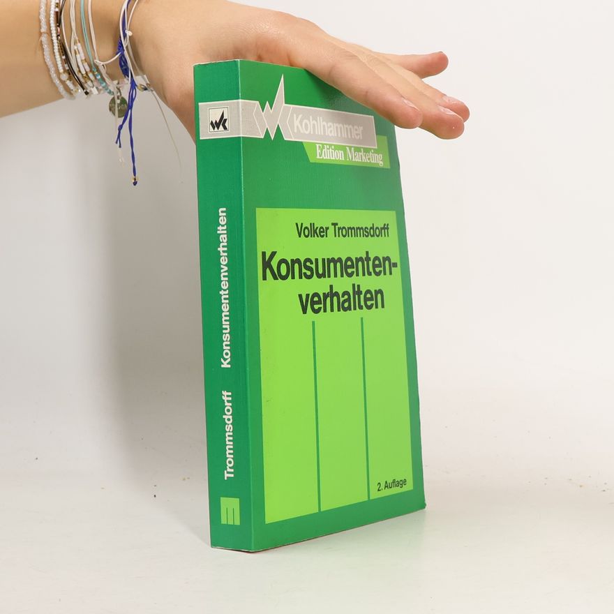 Volker Trommsdorff Edition Marketing: Konsumentenverhalten