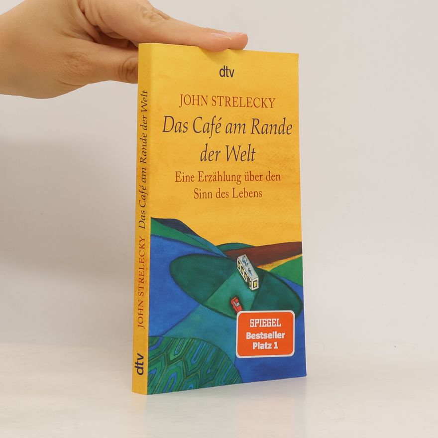 John Strelecky Das Café am Rande der Welt