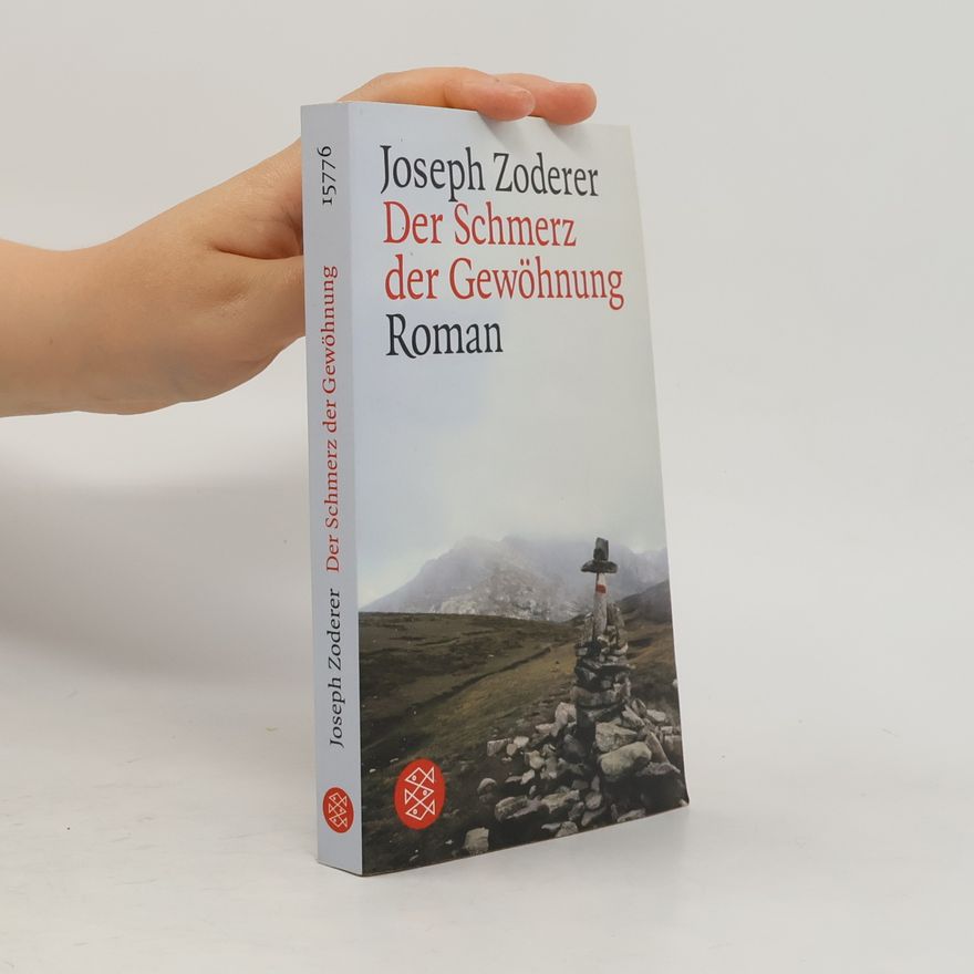Joseph Zoderer Der Schmerz der Gewöhnung