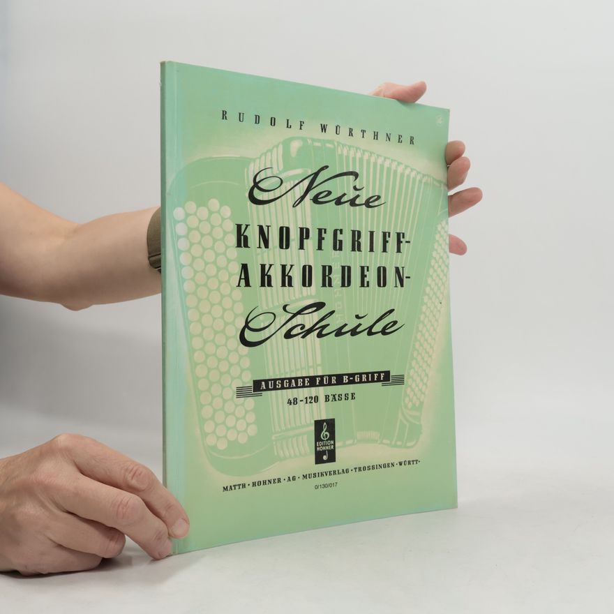 Rudolf Würthner Neue Knopfgriff-Akkordeon-Schule