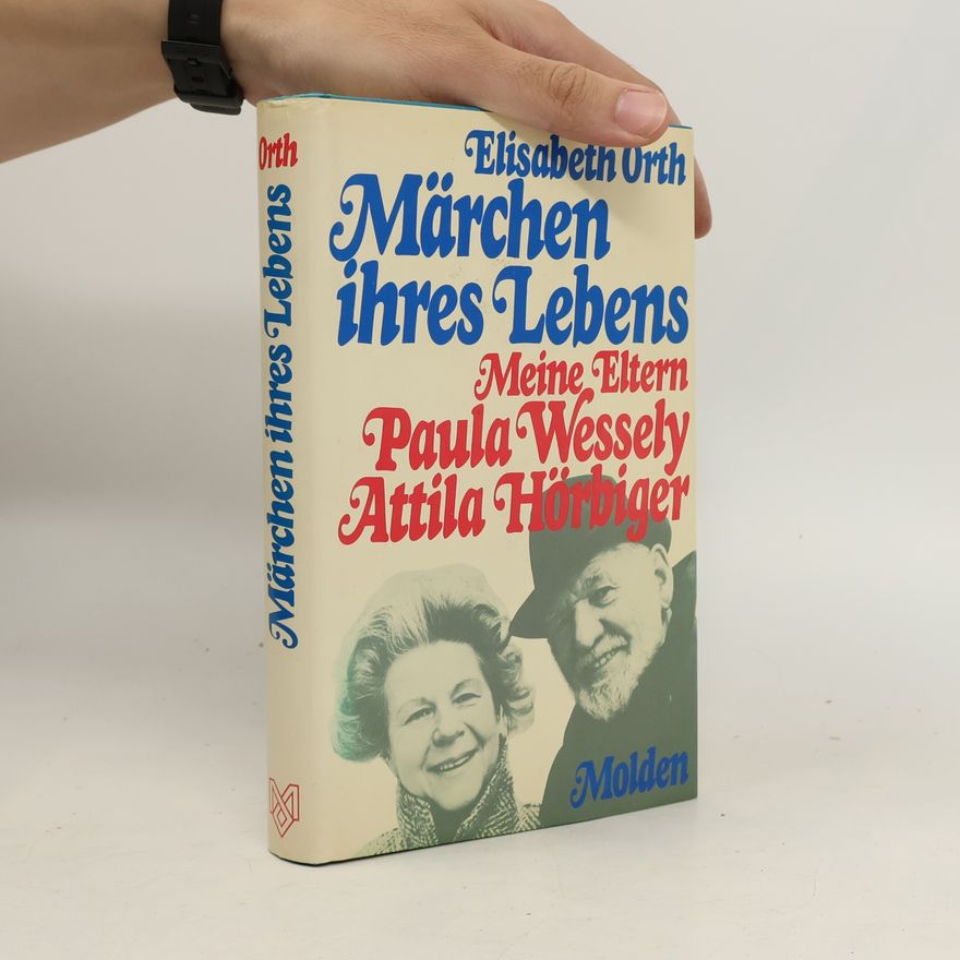 Elisabeth Orth Märchen ihres Lebens