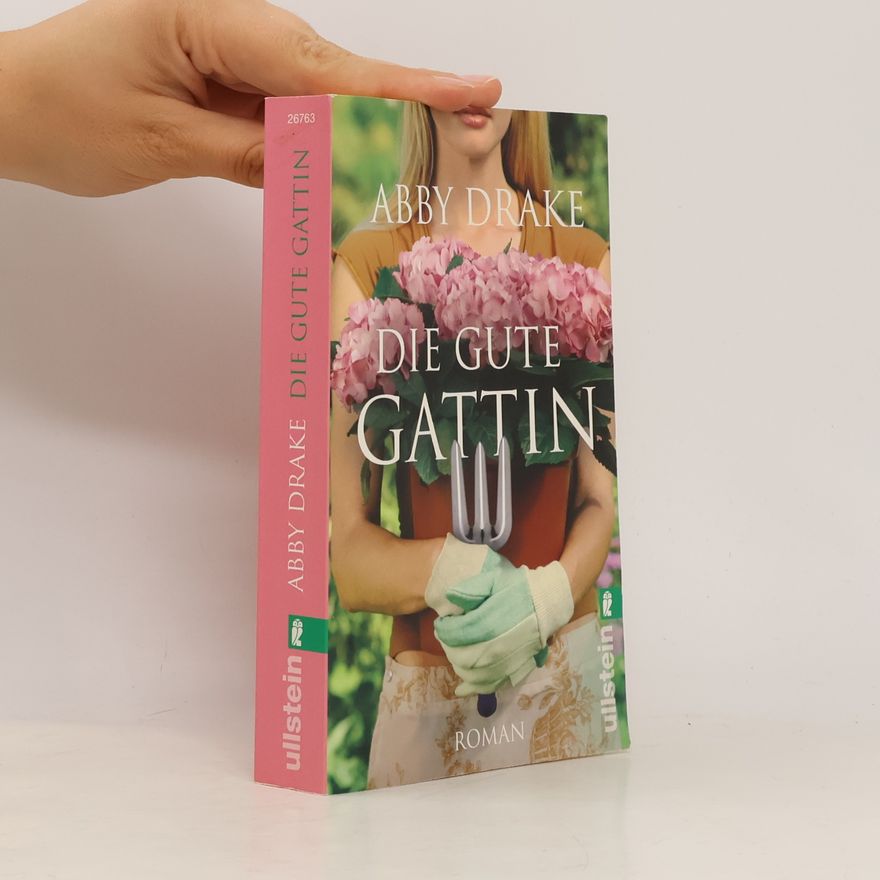 Abby Drake Die gute Gattin