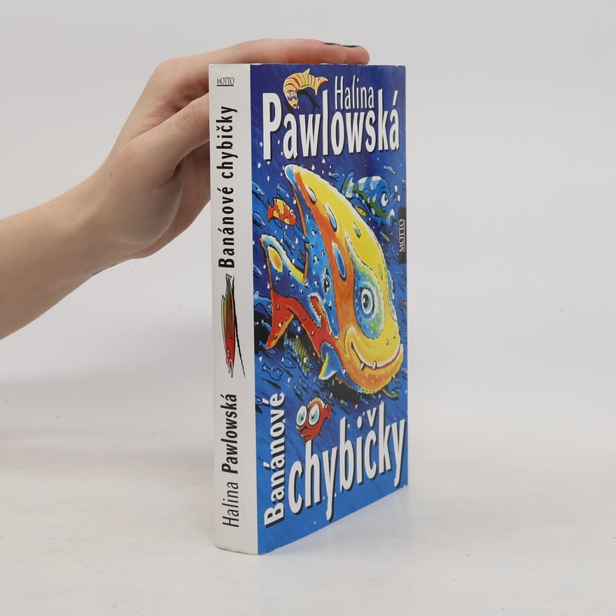 Halina Pawlowská Banánové chybičky