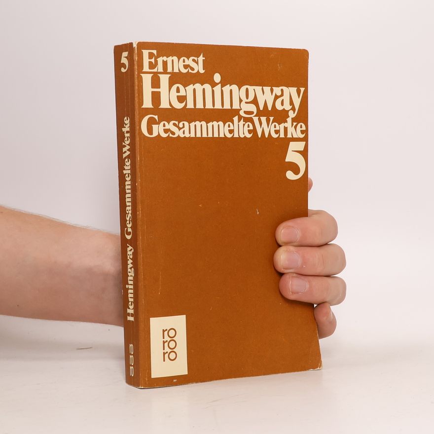 Ernest Hemingway Gesammelte Werke 5