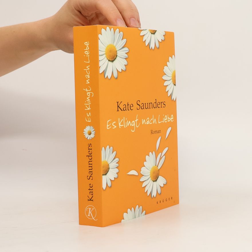 Kate Saunders Es klingt nach Liebe
